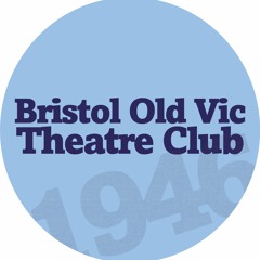 Bristol Old Vic Theatre Club