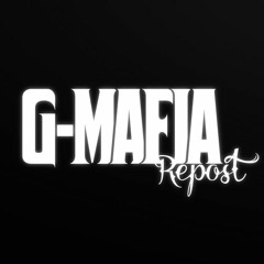 G-MAFIA REPOST