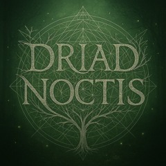 Driad Noctis