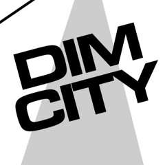 DIM CITY - CITY BOY