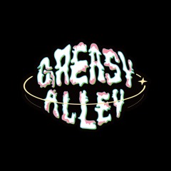 GreasyAlley