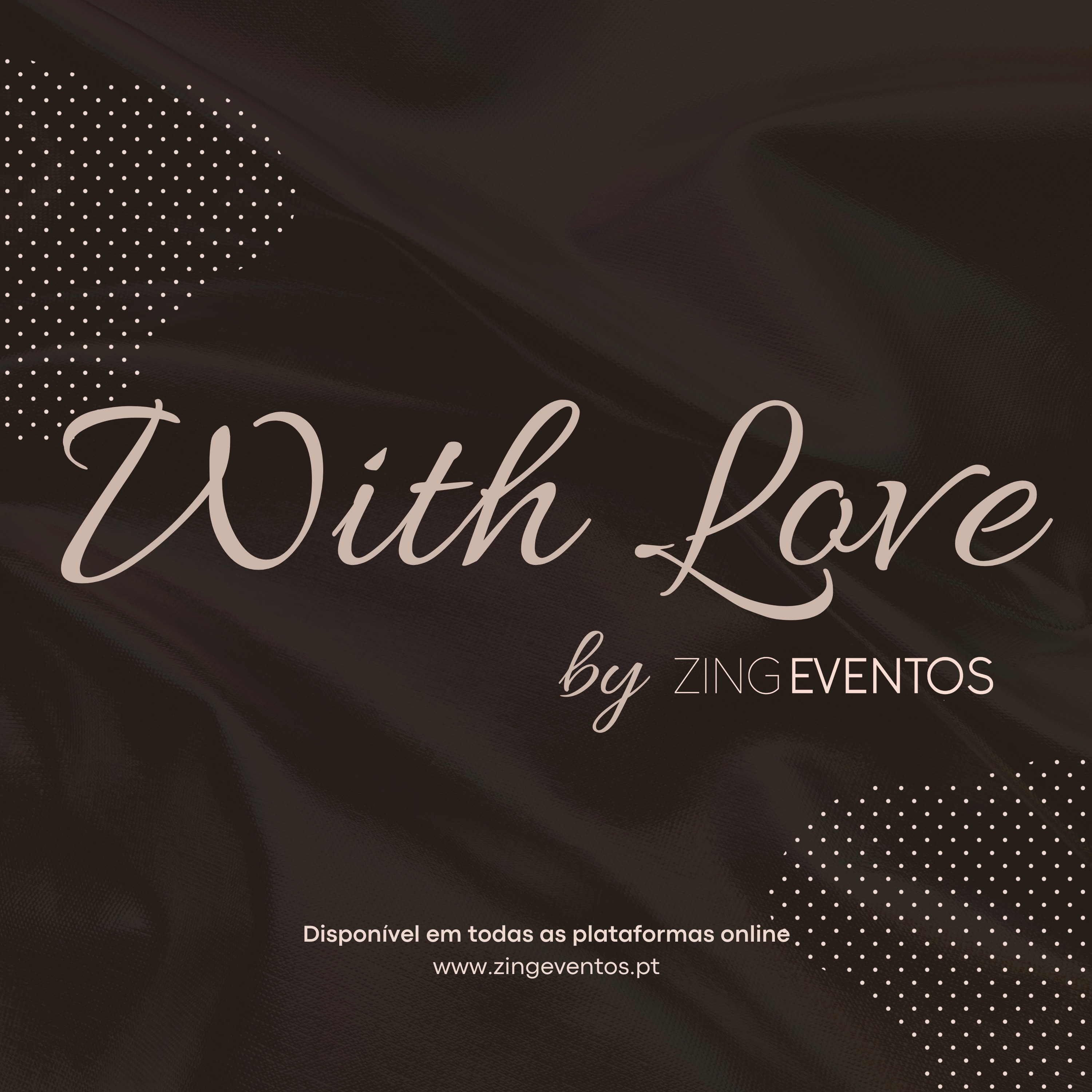 With Love by Zing Eventos