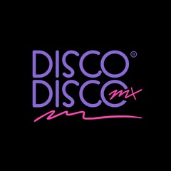 DISCO DISCO MX