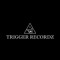 TRIGGER RECORDZ