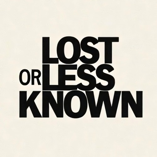 Stream Lost or Less Known | Listen to top hits and popular tracks ...
