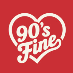 90’s Fine