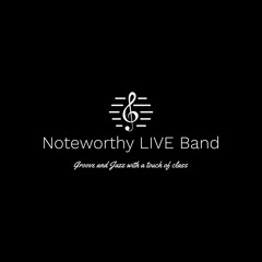 Noteworthy LIVE Band