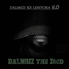 DaLMUZ the ZoiD