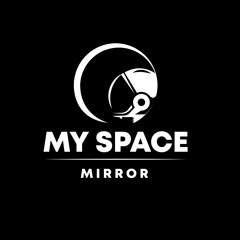 My Space Mirror