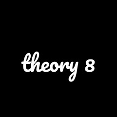 Theory 8