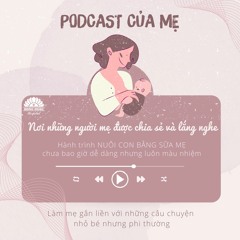 PODCAST CỦA MẸ