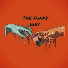THE FUNKY WAY PODCAST 💉☠️👻