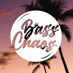 Bass Chaos