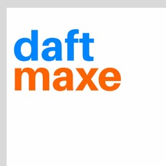 daft maxe