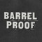 Barrel Proof
