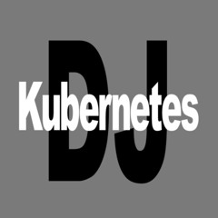 DJ Kubernetes