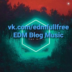 vk.com/edmfullfree EDMFull Releases