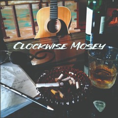 Clockwise Mosey