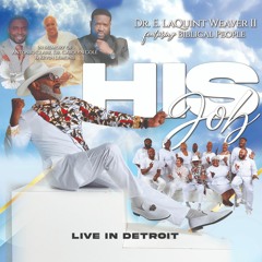 Dr E. LaQuint Weaver II  feat....Biblical People