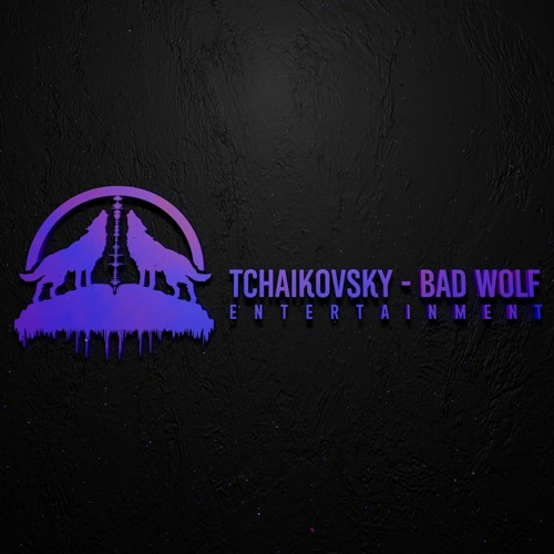 Tchaikovsky - Bad Wolf Entertainment, LLC’s avatar