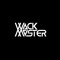 Wackmaster