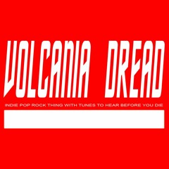 VOLCANIA DREAD