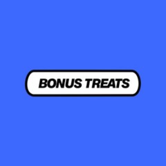 Bonus Treats