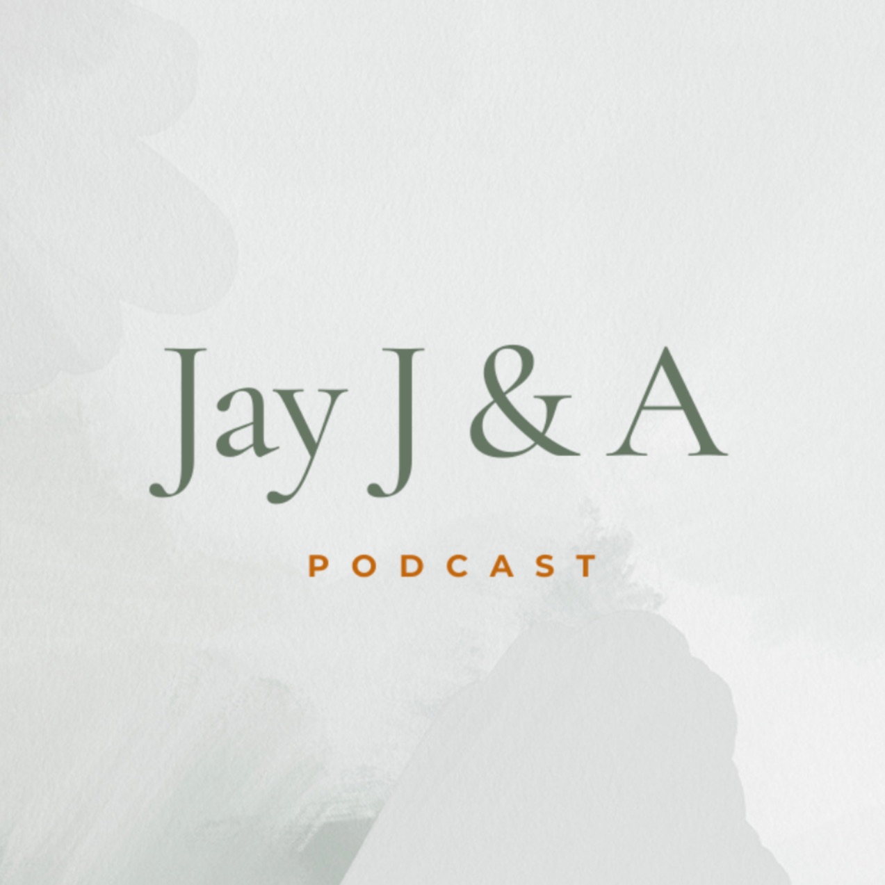 Jay J & A Podcast