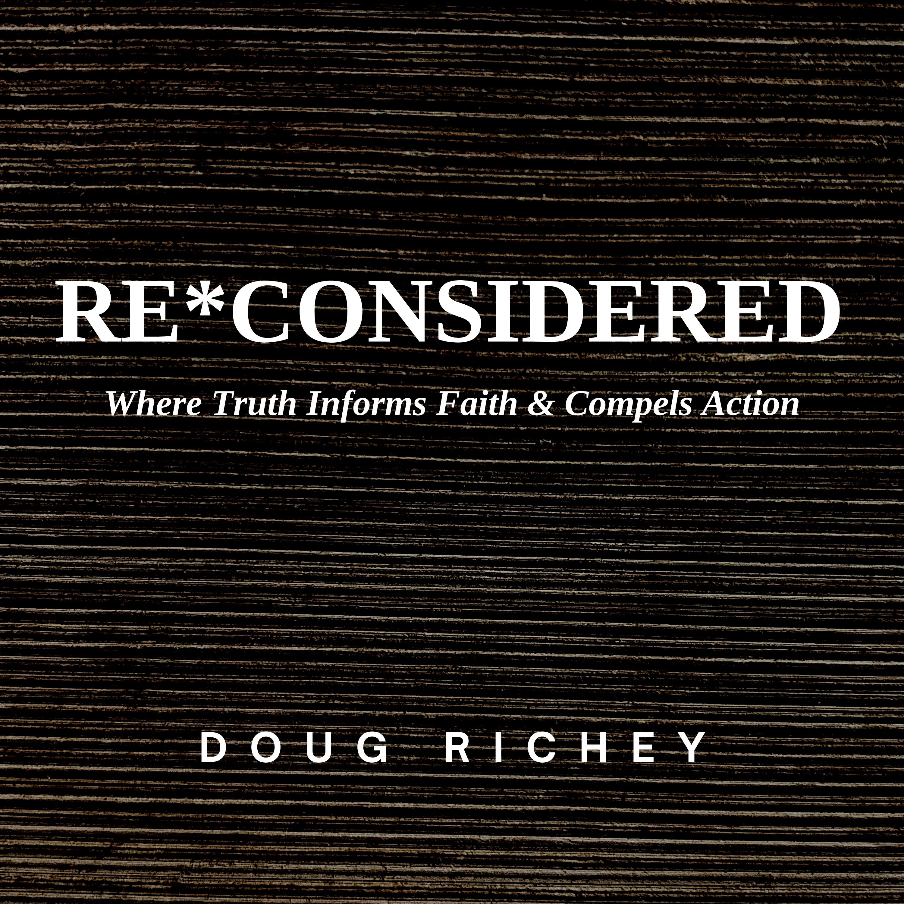 RE*CONSIDERED