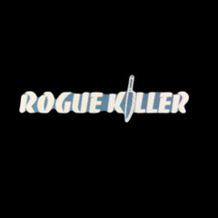 Rogue Killer