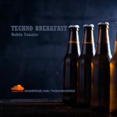 Techno Breakfast!!! Rubén Canales