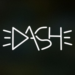 Dash The Real