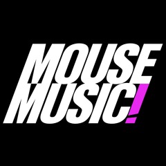 MOUSEMUSIC!