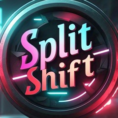 Split Shift Original
