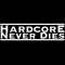 Hardcore never Dies