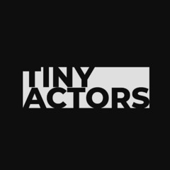 TinyActors