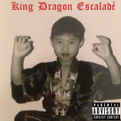 Kingdragonescalade