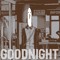 goodnight
