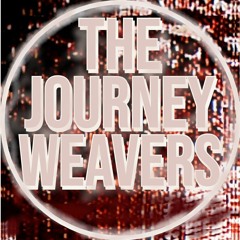 The Journey Weavers