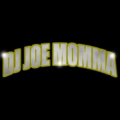 DJ Joe Momma