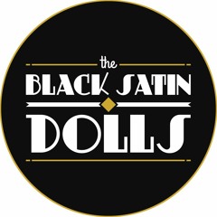Black Satin Dolls