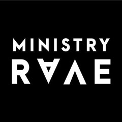 Ministry Rave