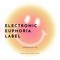 Electronic Euphoria Label