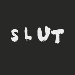 slut
