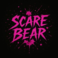 Scare Bear