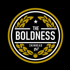 The Boldness - Skinhead Warrior