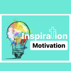 Inspiration Motivation
