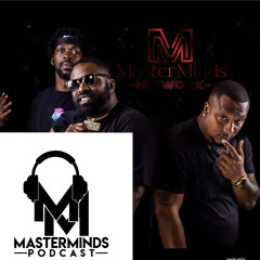 MasterMinds Podcast Episode 52 - "Small Business" - Ft Goo Punch