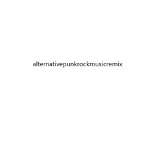 Alternativepunkrockmusicremix14