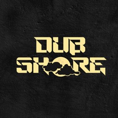 DubShore